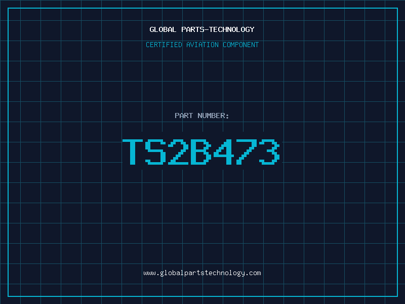 Aviation Part TS2B473