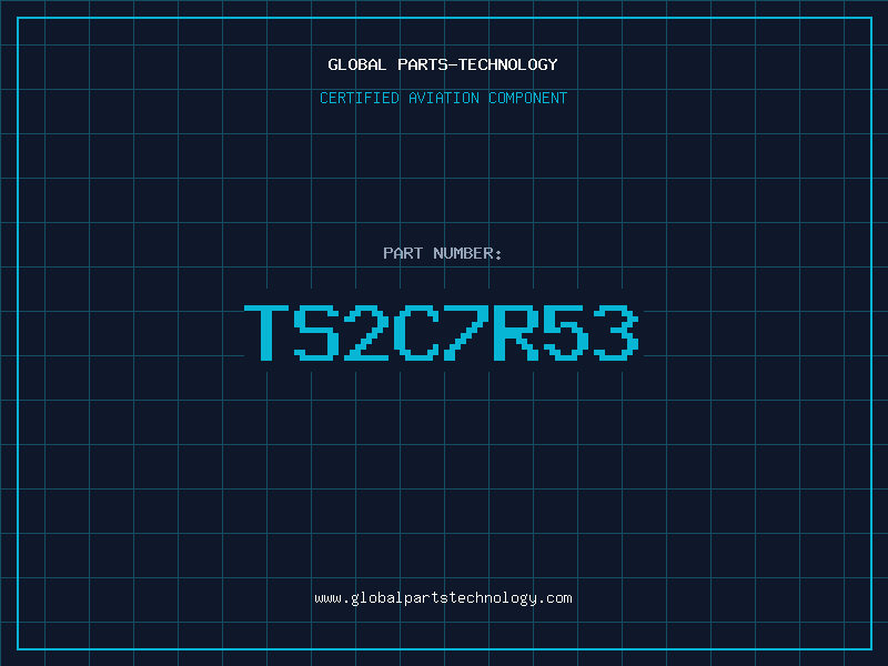 Aviation Part TS2C7R53