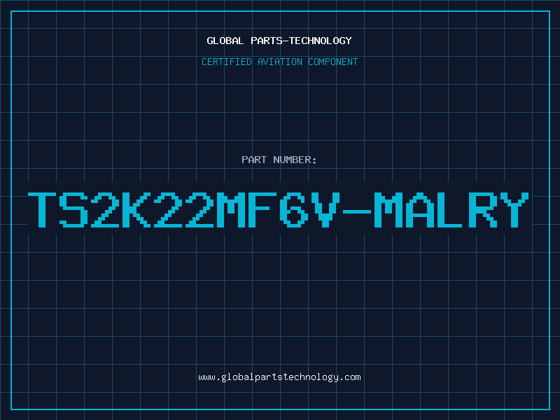 Aviation Part TS2K22MF6V-MALRY