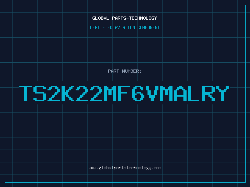 Aviation Part TS2K22MF6VMALRY