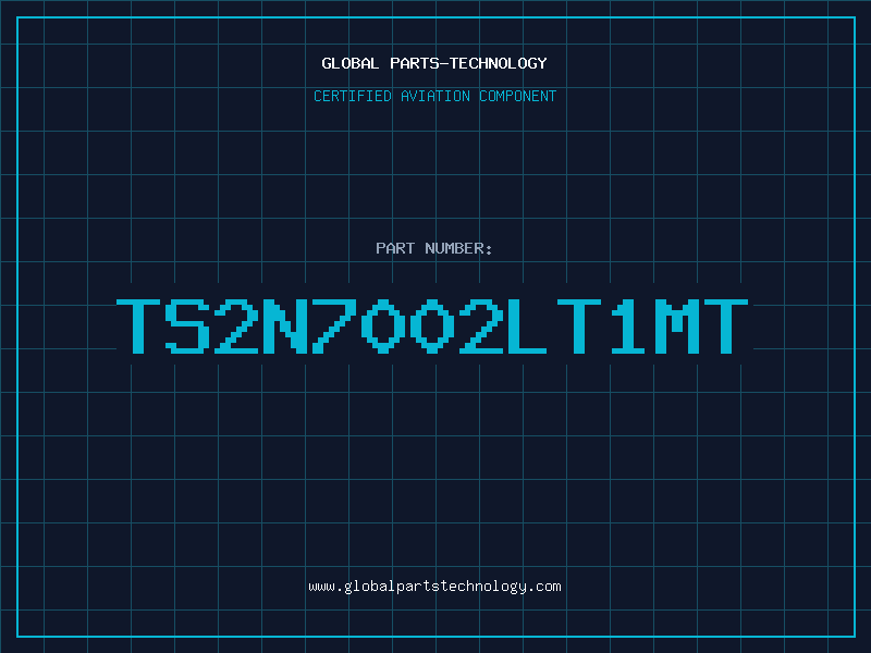 Aviation Part TS2N7002LT1MT