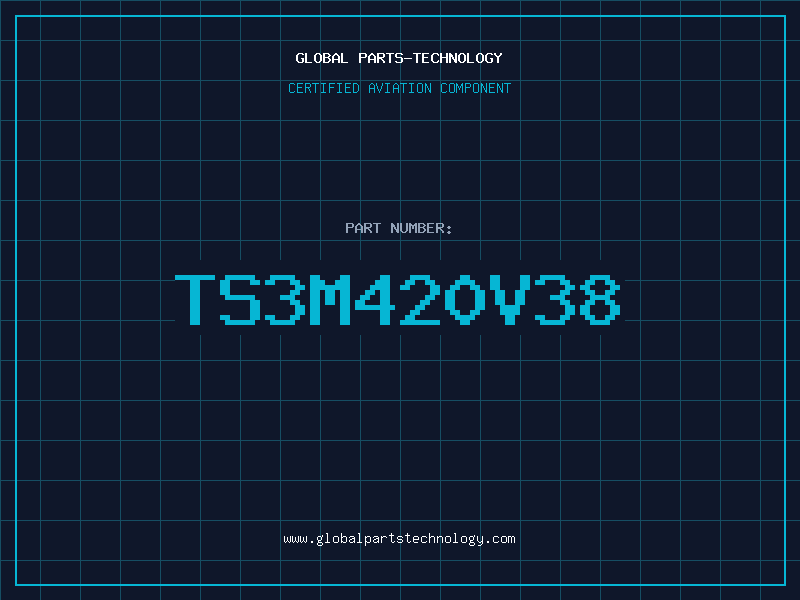 Aviation Part TS3M420V38