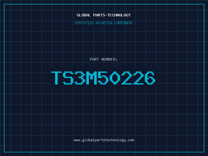 Aviation Part TS3M50226