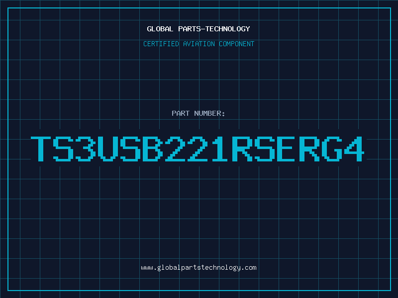 Aviation Part TS3USB221RSERG4