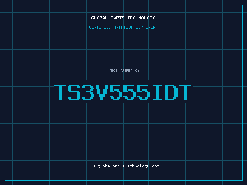 Aviation Part TS3V555IDT