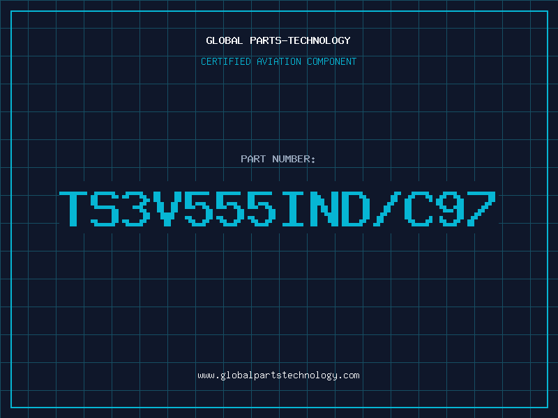 Aviation Part TS3V555IND/C97