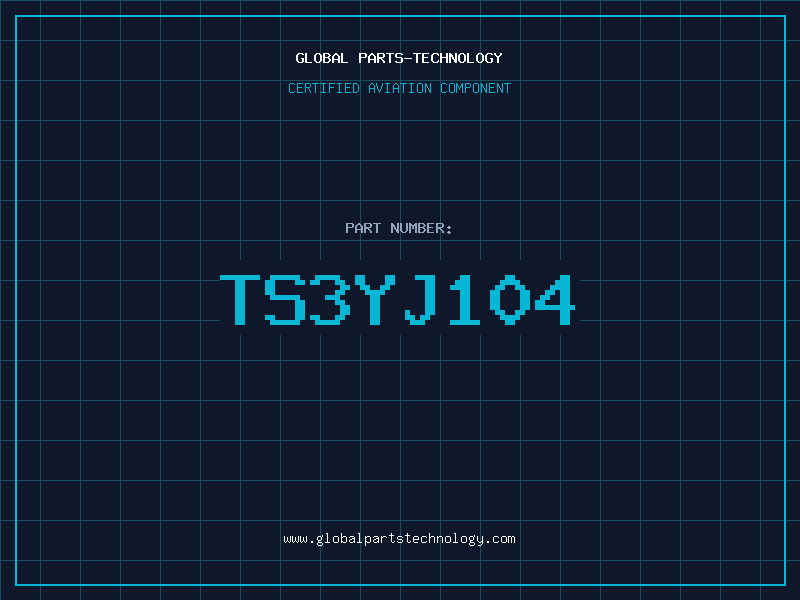 Aviation Part TS3YJ104