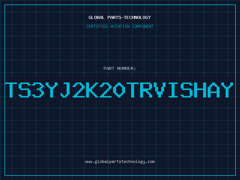 Aviation Part TS3YJ2K20TRVISHAY