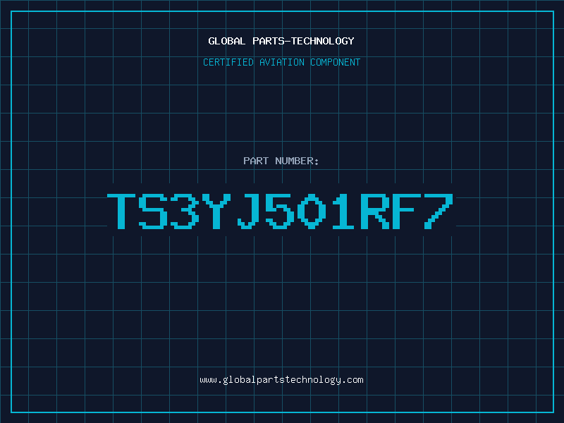 Aviation Part TS3YJ501RF7