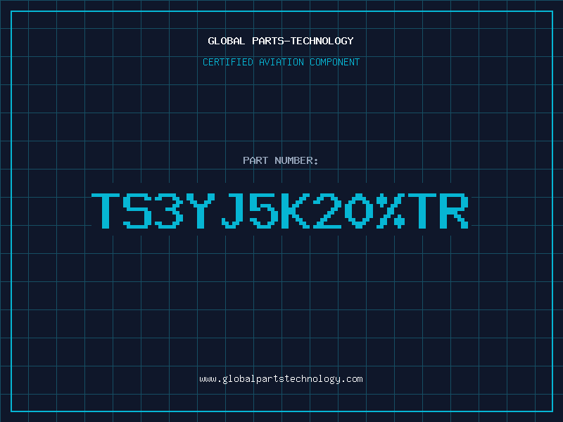 Aviation Part TS3YJ5K20%TR