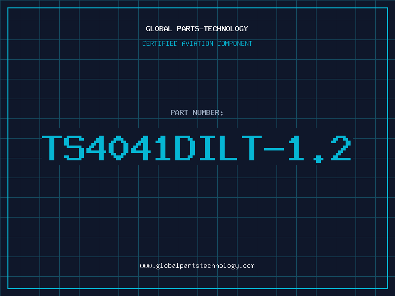 Aviation Part TS4041DILT-1.2