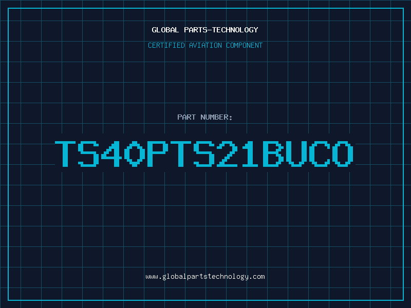 Aviation Part TS40PTS21BUCO