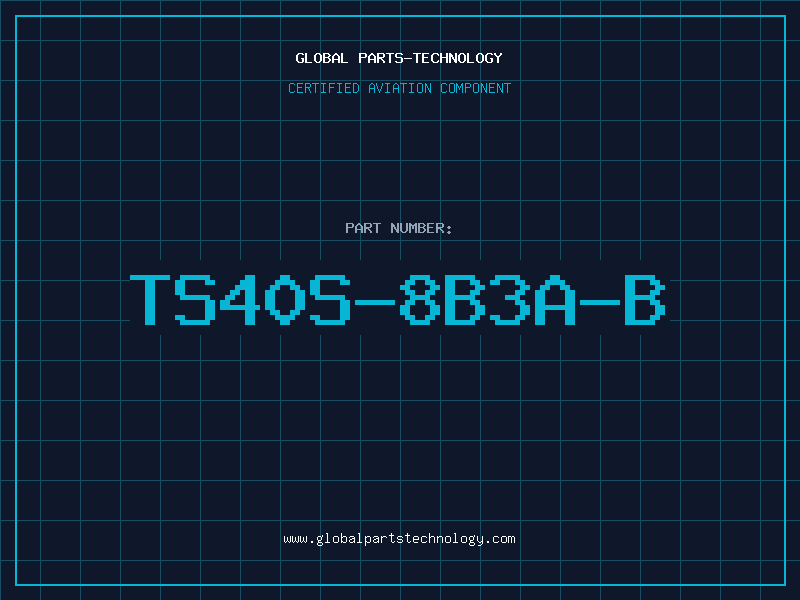 Aviation Part TS40S-8B3A-B