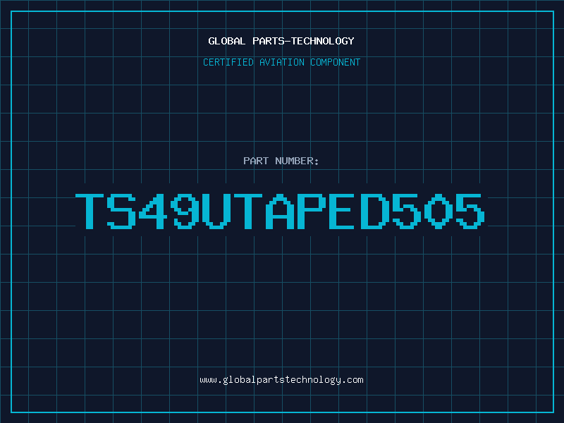 Aviation Part TS49UTAPED505