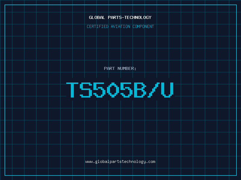 Aviation Part TS505B/U