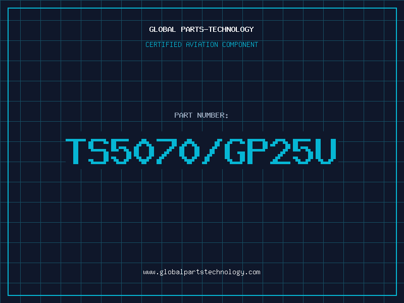 Aviation Part TS5070/GP25U