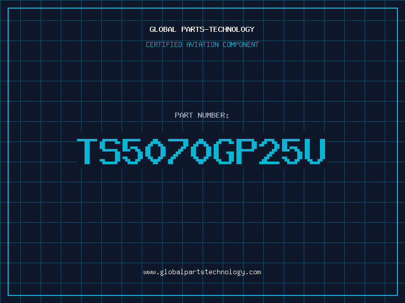 Aviation Part TS5070GP25U