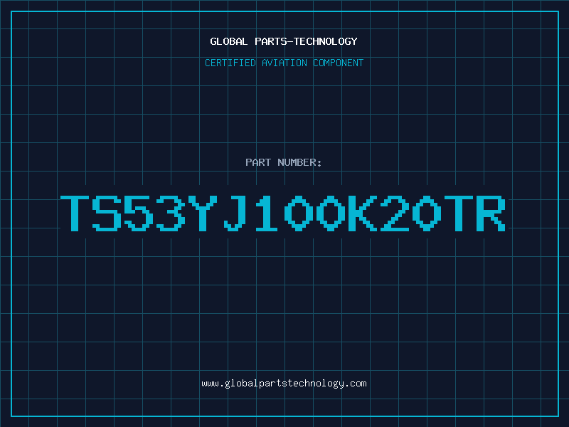 Aviation Part TS53YJ100K20TR