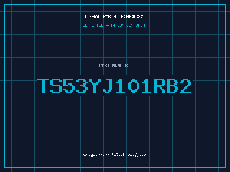 Aviation Part TS53YJ101RB2