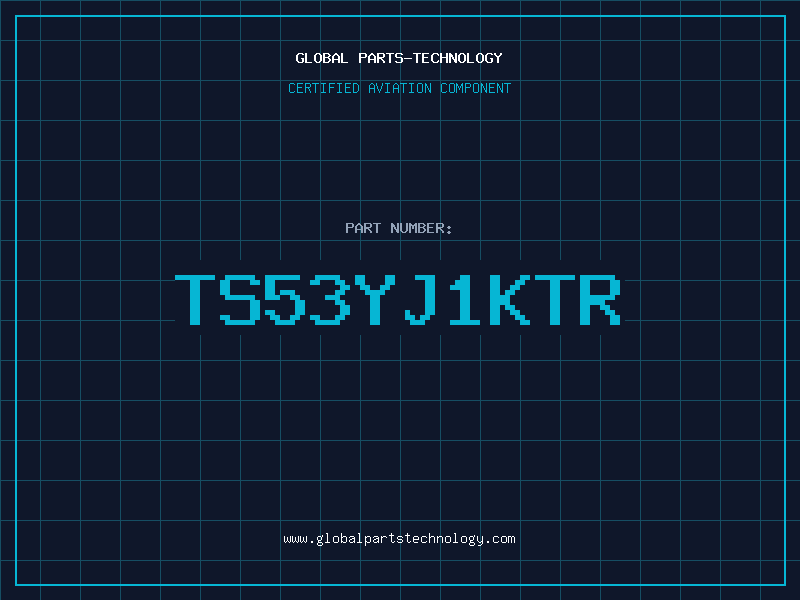 Aviation Part TS53YJ1KTR