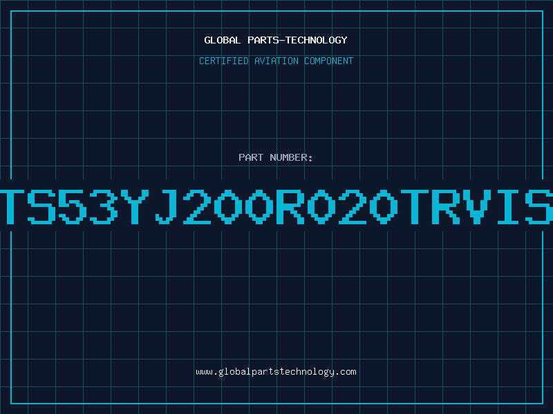 Aviation Part TS53YJ200R020TRVIS