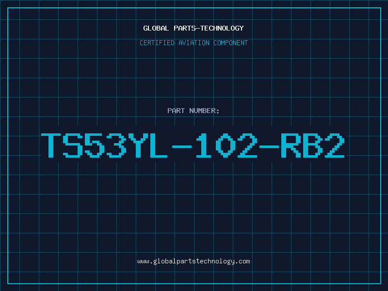 Aviation Part TS53YL-102-RB2