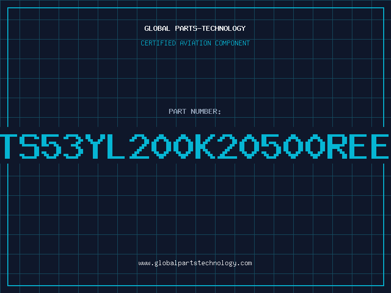 Aviation Part TS53YL200K20500REE