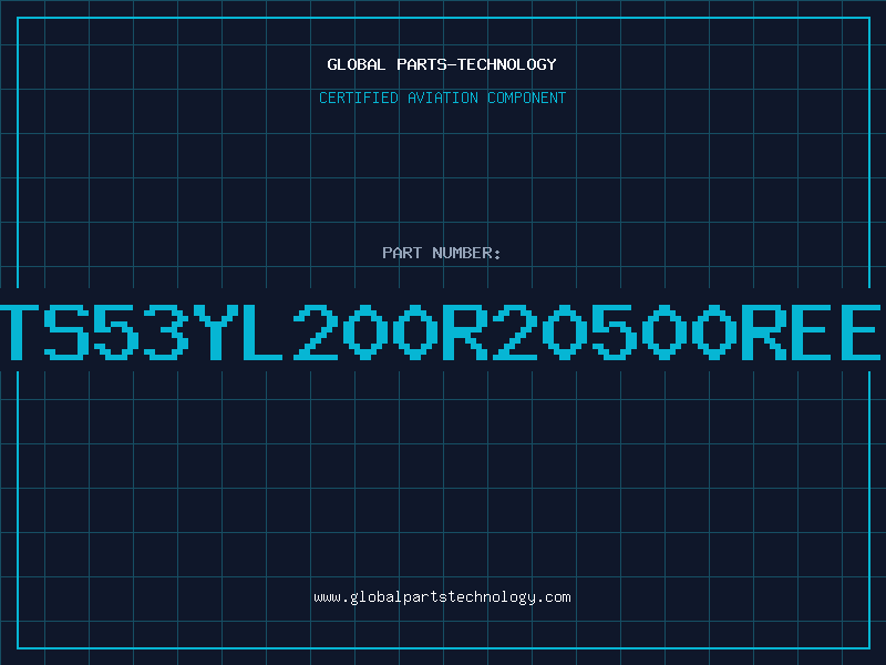 Aviation Part TS53YL200R20500REE