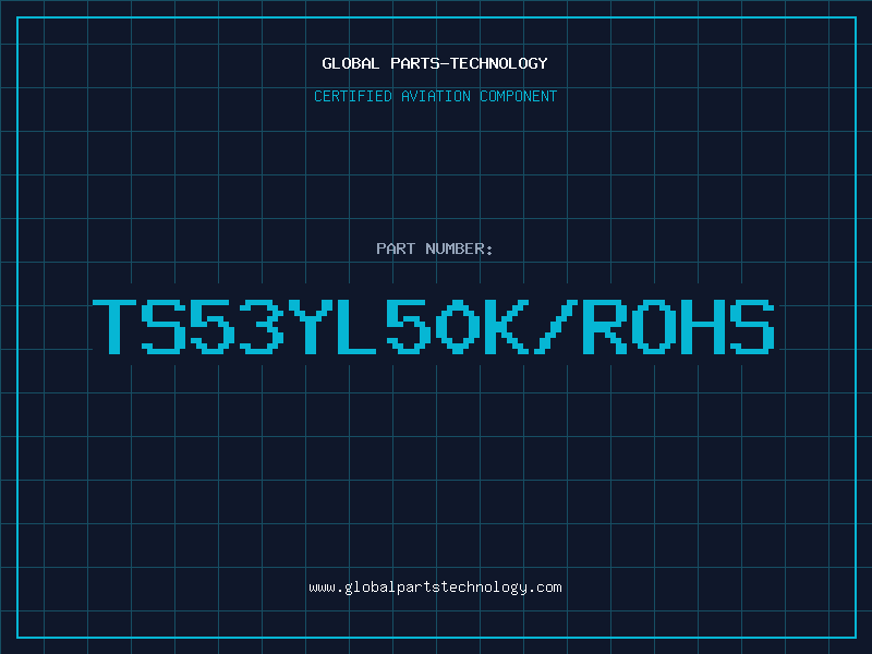 Aviation Part TS53YL50K/ROHS