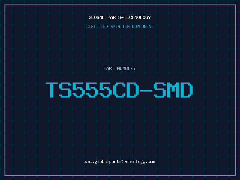 Aviation Part TS555CD-SMD