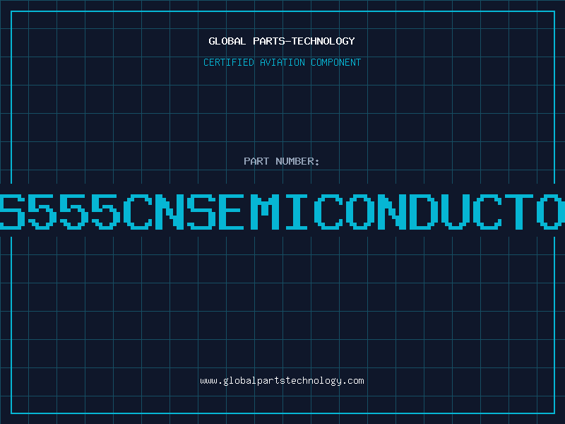Aviation Part TS555CNSEMICONDUCTOR