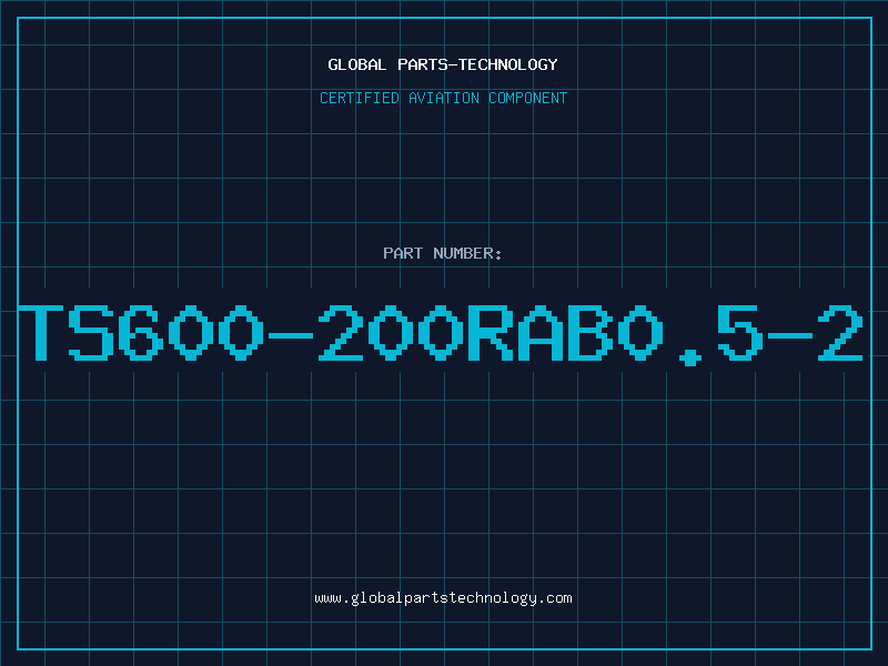 Aviation Part TS600-200RAB0.5-2