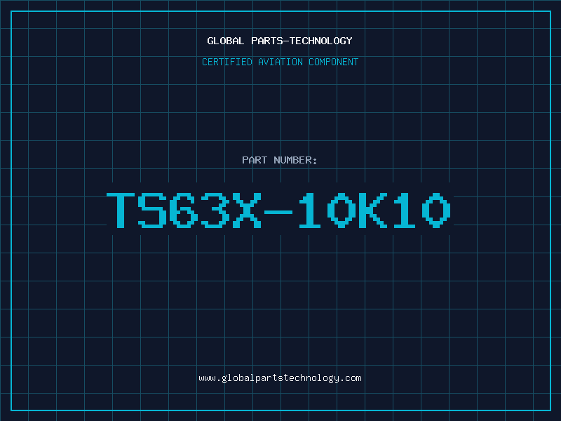 Aviation Part TS63X-10K10
