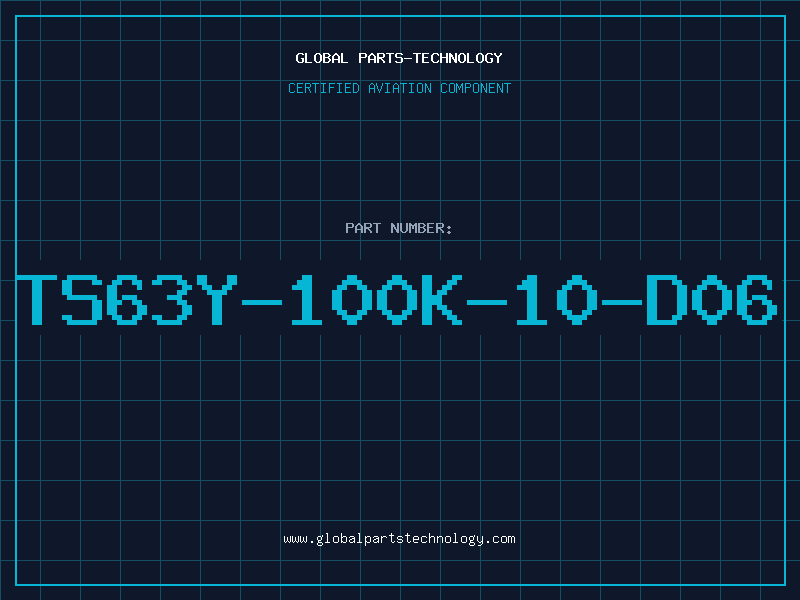 Aviation Part TS63Y-100K-10-D06