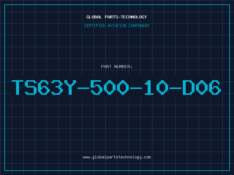 Aviation Part TS63Y-500-10-D06