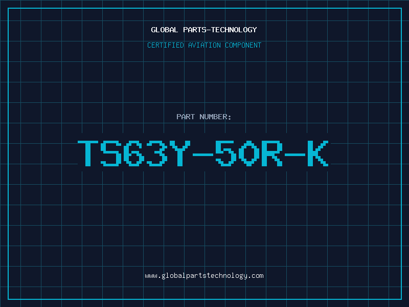 Aviation Part TS63Y-50R-K