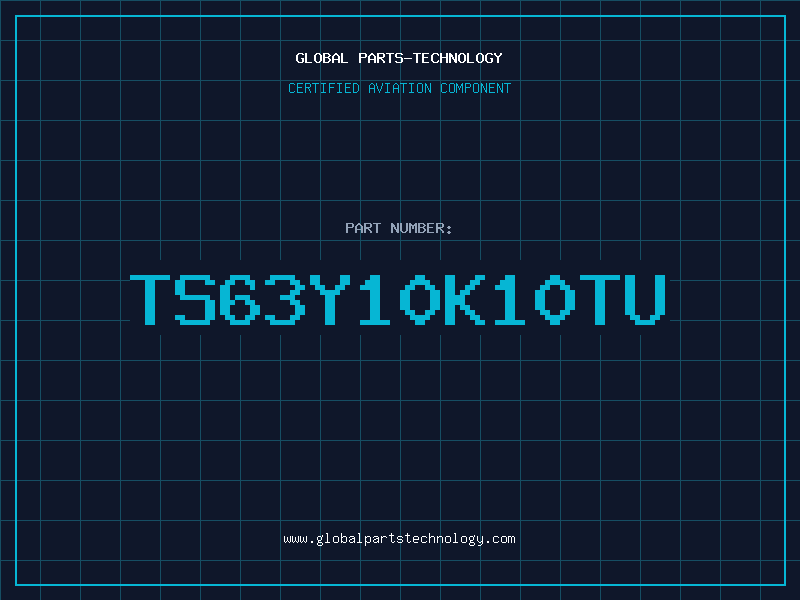 Aviation Part TS63Y10K10TU