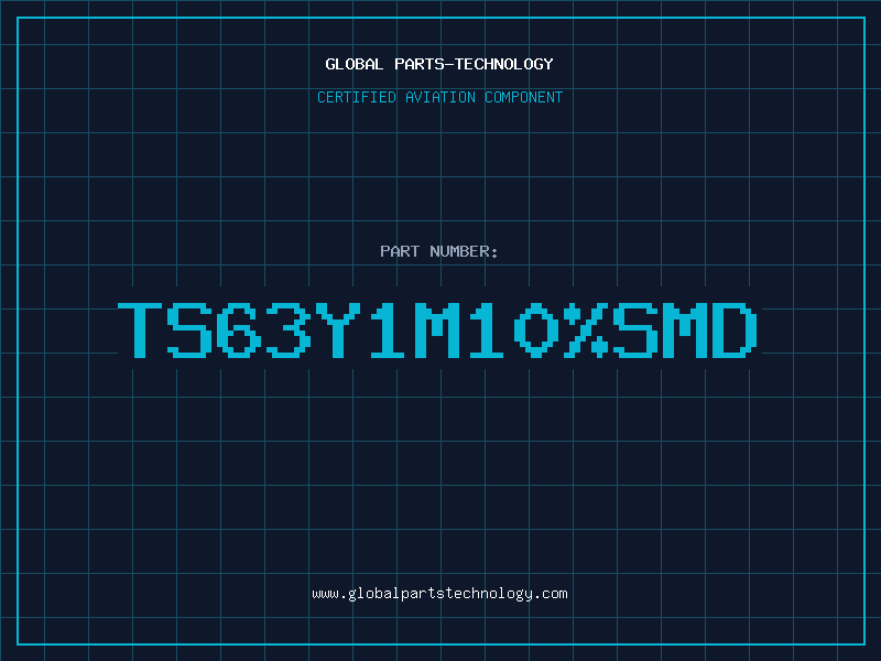 Aviation Part TS63Y1M10%SMD