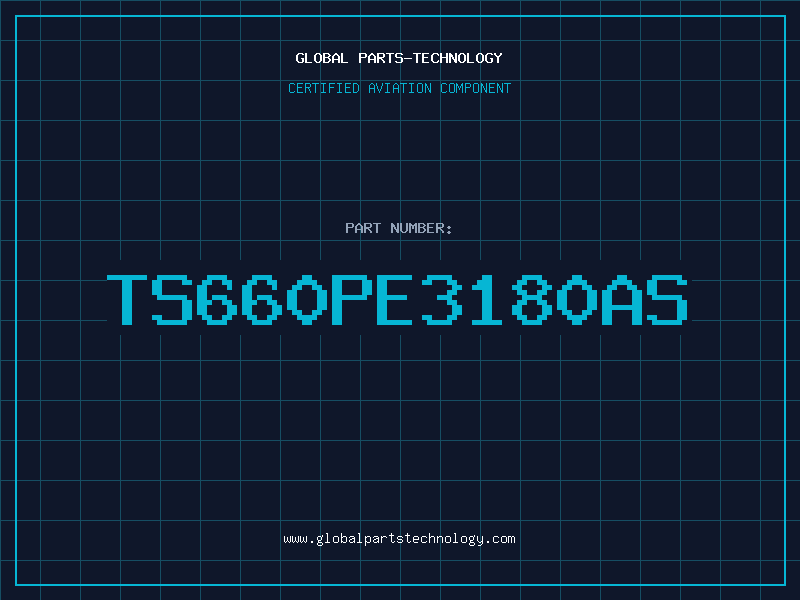 Aviation Part TS660PE3180AS