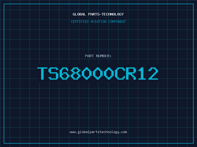 Aviation Part TS68000CR12