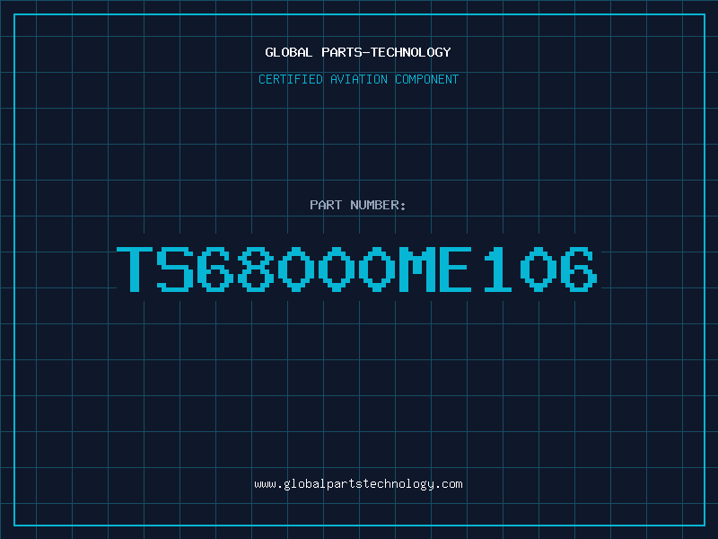 Aviation Part TS68000ME106