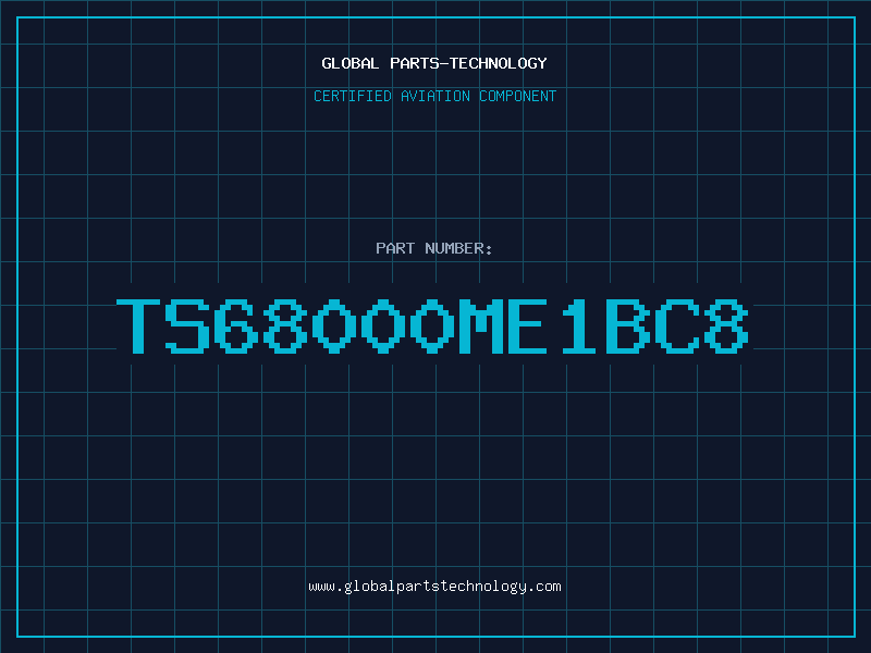 Aviation Part TS68000ME1BC8