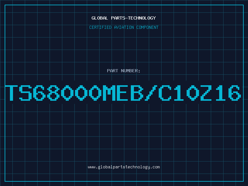 Aviation Part TS68000MEB/C10Z16