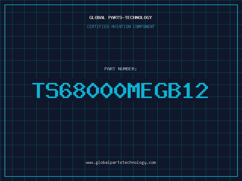 Aviation Part TS68000MEGB12