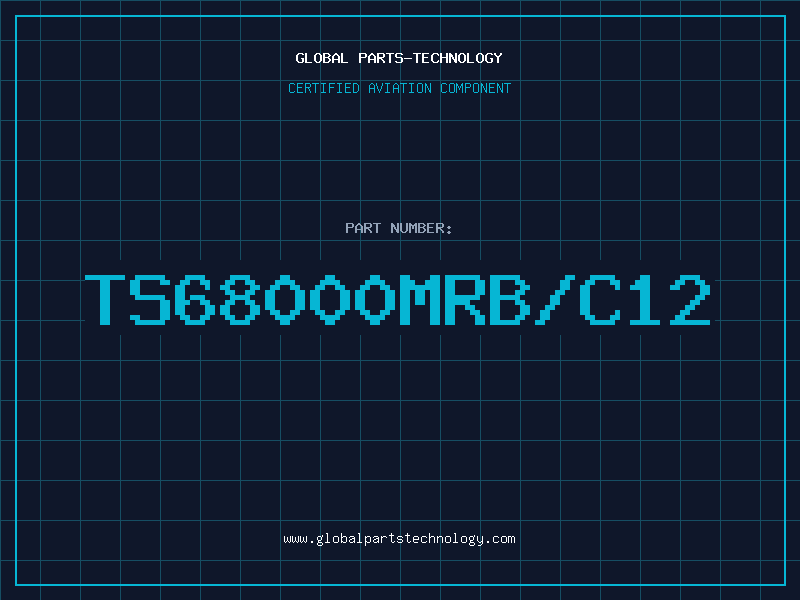 Aviation Part TS68000MRB/C12