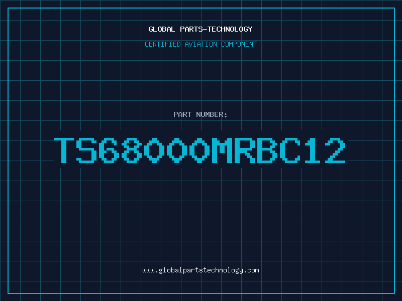Aviation Part TS68000MRBC12