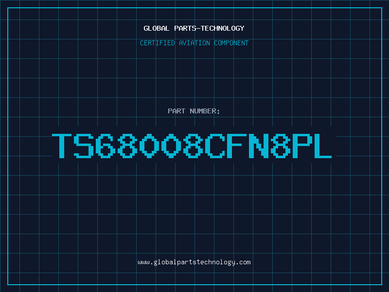 Aviation Part TS68008CFN8PL