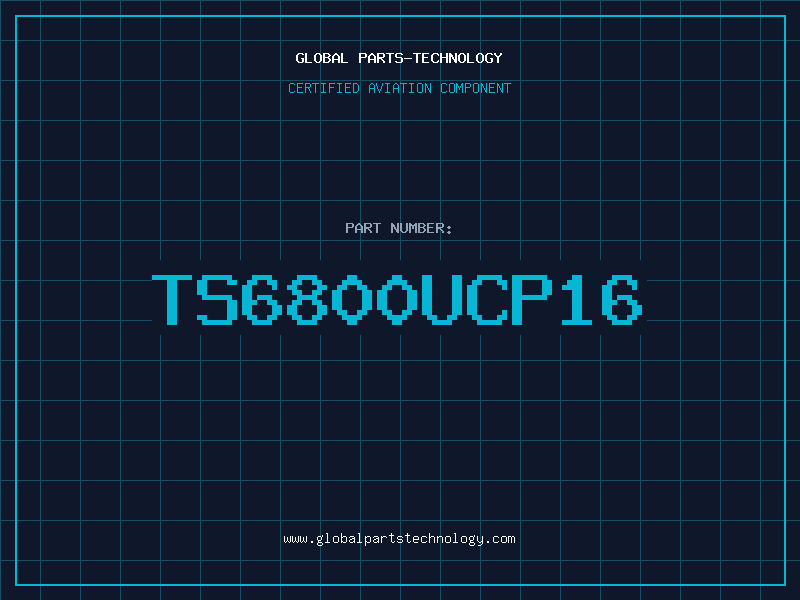 Aviation Part TS6800UCP16