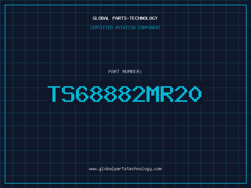 Aviation Part TS68882MR20
