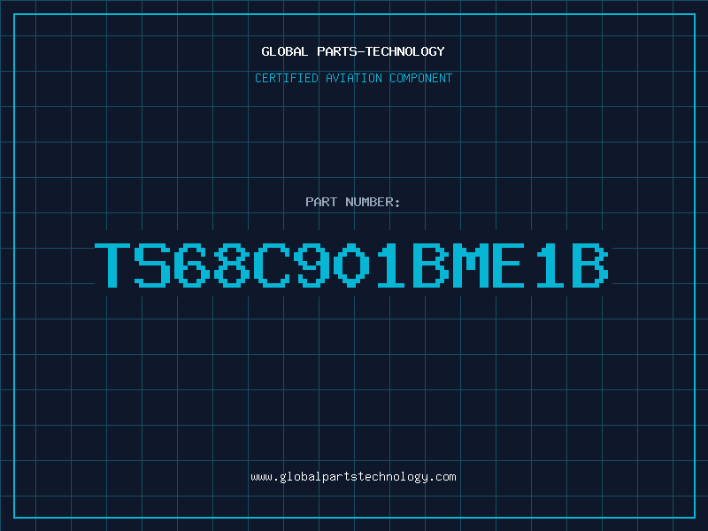 Aviation Part TS68C901BME1B
